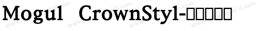 Mogul CrownStyl字体转换